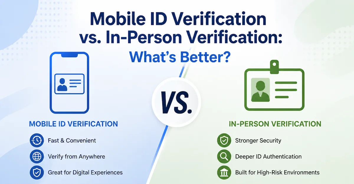 Remote ID verification vs. In-person ID verification | Which is better for fraud prevention?